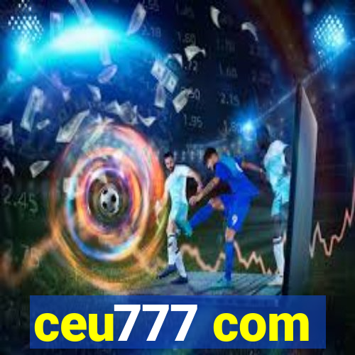 ceu777 com